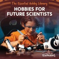 Devi Yadav - Hobbies for Future Scientists, Inbunden
