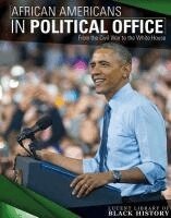 Barbara M. Linde - African Americans in Political Office: From the Civil War to the White House, Inbunden