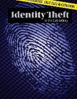 Sarah Machajewski - Identity Theft in the 21st Century, Inbunden