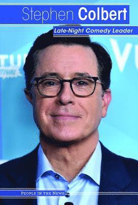 Allison Krumsiek - Stephen Colbert: Late-Night Comedy Leader, Häftad
