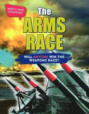 Anita Croy - The Arms Race: Will Anyone Win the Weapons Race?, Inbunden