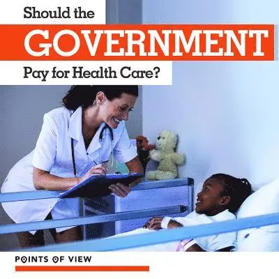 Robert M. Hamilton - Should the Government Pay for Health Care?, Inbunden. Tillgänglighet: Tillfälligt slut