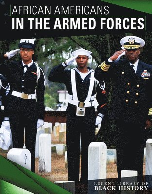 Tamra B. Orr - African Americans in the Armed Forces, Inbunden