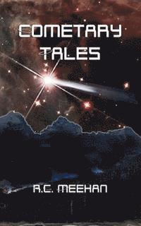 Cometary Tales 1