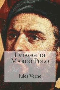 bokomslag I viaggi di Marco Polo