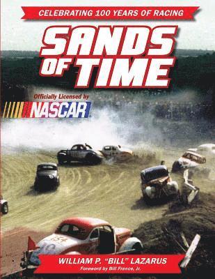 bokomslag Sands of Time: Celebrating 100 Years of Racing: Officially Licensed by NASCAR
