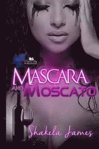 Mascara and Moscato 1