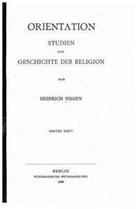 Heinrich Nissen - Orientation, studien zur geschichte der religion, Häftad