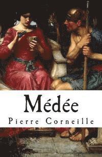 bokomslag Médée: Pierre Corneille's Medea (1635) in English translation
