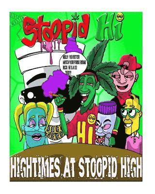 bokomslag Stoopid Hi: Hightimez at Stoopid Hi