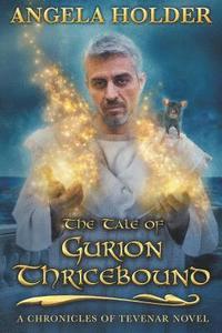 bokomslag The Tale of Gurion Thricebound