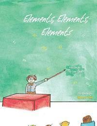 bokomslag Elements, Elements, Elements