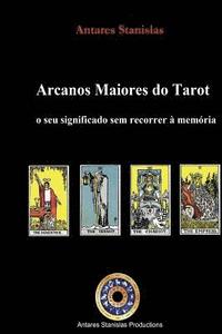 bokomslag Arcanos Maiores do Tarot: o seu significado sem recorrer à memória