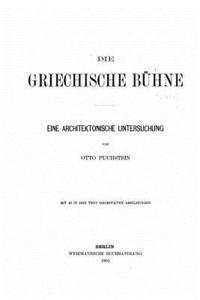 bokomslag Die griechische Buhne Eine architektonische Untersuchung, mit 43 in den Text gedruckten Abbildungen