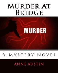 bokomslag Murder At Bridge: A Mystery Novel