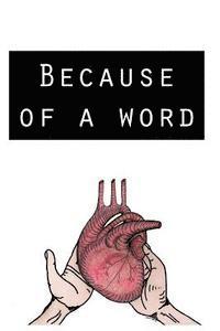 bokomslag Because of a Word