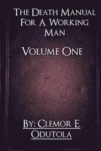 bokomslag The Death Manual For A Working Man: Volume 1-The Introduction
