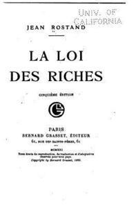 Jean Rostand - La loi des riches, Häftad