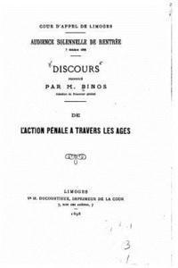 Discours, de l'Action Pénale a Travers les Ages 1