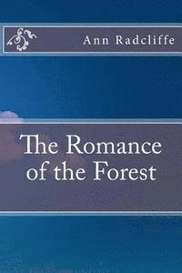 bokomslag The Romance of the Forest