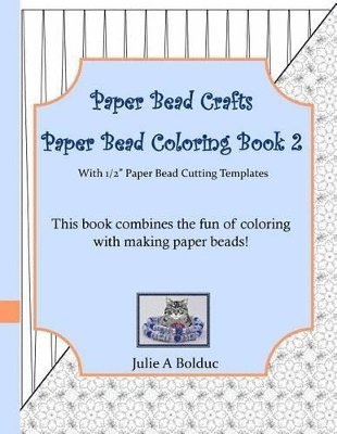 bokomslag Paper Bead Crafts Paper Bead Coloring Book 2