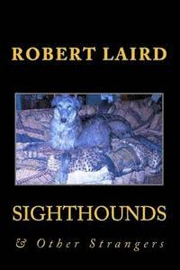 bokomslag Sighthounds & Other Strangers