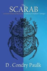 bokomslag The Scarab: Courtesy of Andrew Carnegie