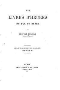 bokomslag Les Livres d'Heures du Duc de Berry