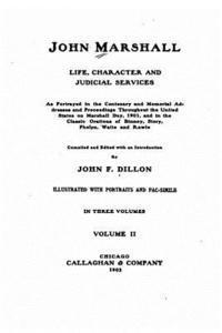 John Marshall, Life, Character and Judicial Services 1