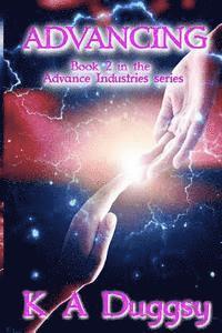K. a. Duggsy - Advancing: (Advance Industries), Häftad