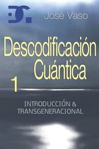 bokomslag Descodificacion Cuantica: Introduccion y Transgeneracional