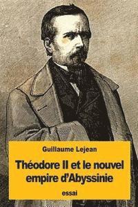 bokomslag Théodore II et le nouvel empire d'Abyssinie