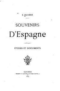 bokomslag Souvenirs d'Espagne, Études et Documents