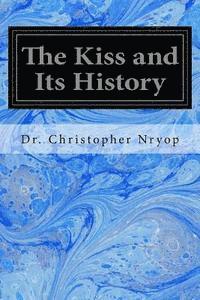 The Kiss and Its History 1