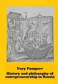 bokomslag Yury Pompeev: History and Philosophy of Entrepreneurship in Russia