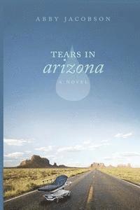 bokomslag Tears In Arizona