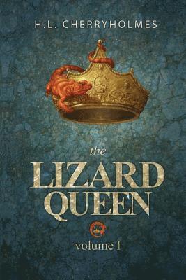 The Lizard Queen Volume One 1