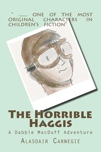 bokomslag The Horrible Haggis: A Dabbie MacDuff Adventure