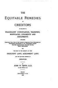 The Equitable Remedies of Creditors in Relation to Fraudulent Conveyances