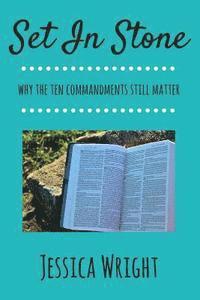 bokomslag Set In Stone: Why The Ten Commandments Still Matter