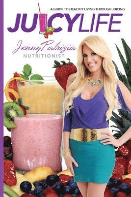 Jenny Patrizia - Juicy Life: Spanish Edition, Häftad