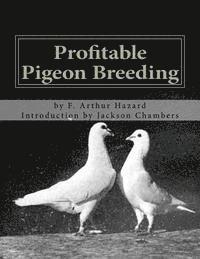 bokomslag Profitable Pigeon Breeding: Raising Pigeons for Squabs Book 15