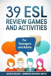 bokomslag 39 ESL Review Games and Activities: For Teenagers and Adults