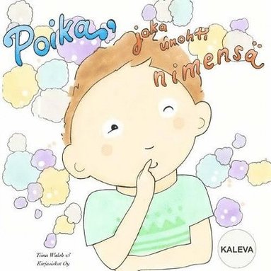 bokomslag Poika, joka unohti nimensä KALEVA