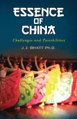 Essence of China: Challenges and Possibilities 1