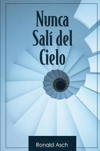 Nunca Sali del Cielo 1