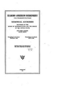 bokomslag Seaborn Anderson Roddenbery, Late a Senator from Georgia, Memorial Addresses
