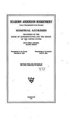 bokomslag Seaborn Anderson Roddenbery, Late a Senator from Georgia, Memorial Addresses