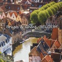 bokomslag Bruges & Ghent, BELGIUM