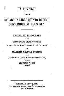 De fontibus quibus Strabo in libro quinto decimo conscribendo usus sit 1